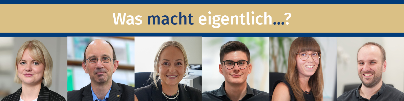 Zu sehen ist eine Bildcollage. Diese zeigt Männer und Frauen. Alle schauen in die Kamera. In der Mitte ist eine hellbraune Farbfläche. Auf dieser steht: "Was macht eigentlich...?" ©Landtag RLP  Zu sehen ist eine Bildcollage. Diese zeigt Männer und Frauen. Alle schauen in die Kamera. In der Mitte ist eine hellbraune Farbfläche. Auf dieser steht: "Was macht eigentlich...?"