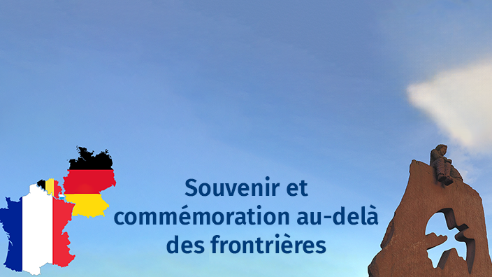 Image symbolique : à gauche, on voit les contours des pays suivants : La France, la Belgique, le Luxembourg et l'Allemagne. Au milieu, on peut lire « Se souvenir et commémorer au-delà des frontières ». Sur le côté droit se trouve le monument de l'amitié franco-allemande à Naßweiler.